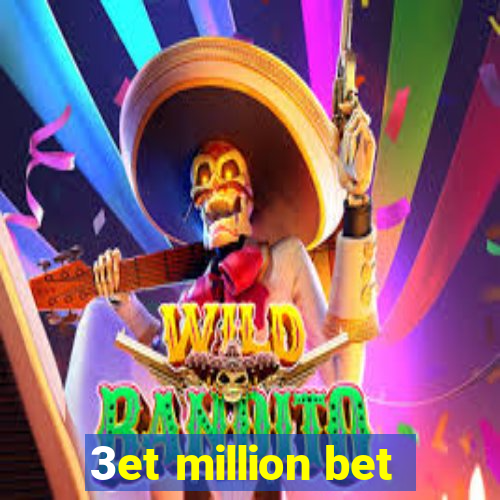 3et million bet